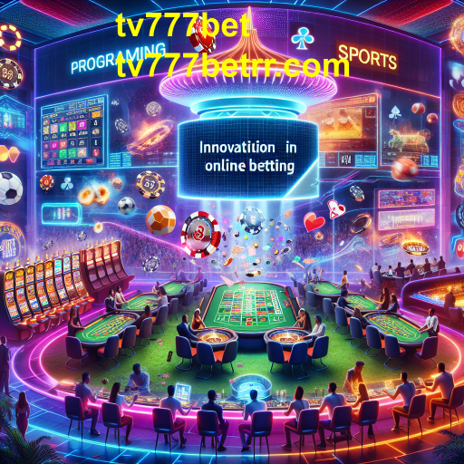 Apostas Online: Descubra o Mundo do tv777bet